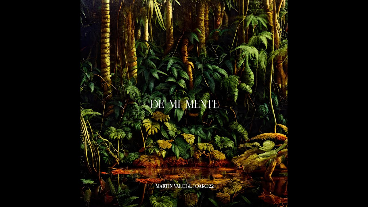 De mi mente ϟ Martin Valci & Joako22