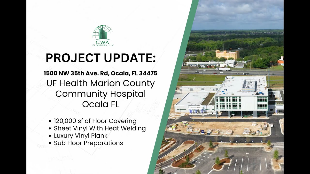 Commercial Flooring Installation at UF Health Marion County Community Hospital Ocala, FL