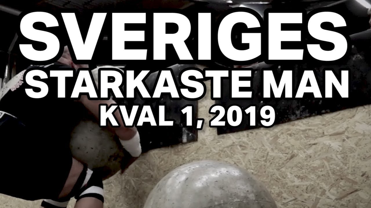 SVERIGES STARKASTE MAN: KVAL 1, ÖSTERSUND, 2019
