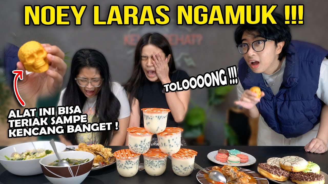 NOEY LARAS NGAMUK !!!