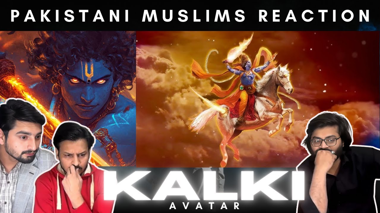 PAKISTANI MUSLIMS Reaction on KALKI AVATAR and Events of END TIMES (KALIYUG) #reactionvideo #india