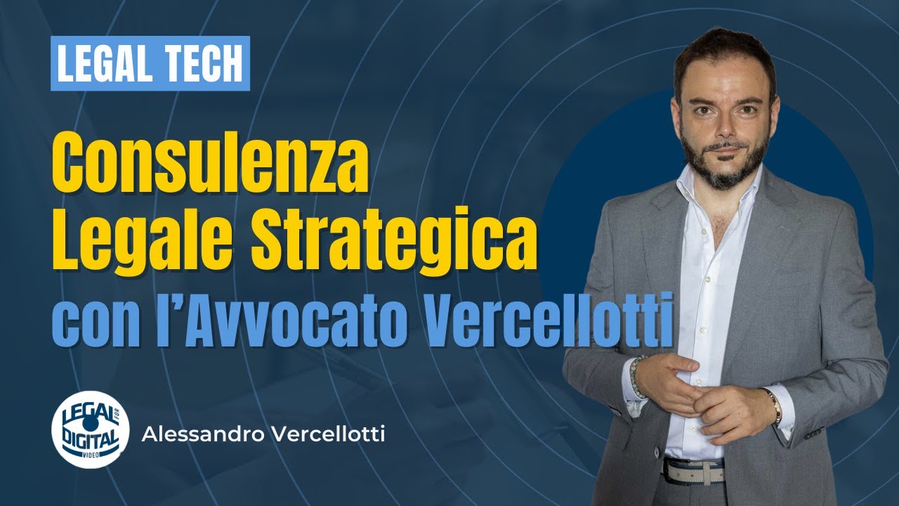 Consulenza Legale Strategica con l'Avvocato Vercellotti