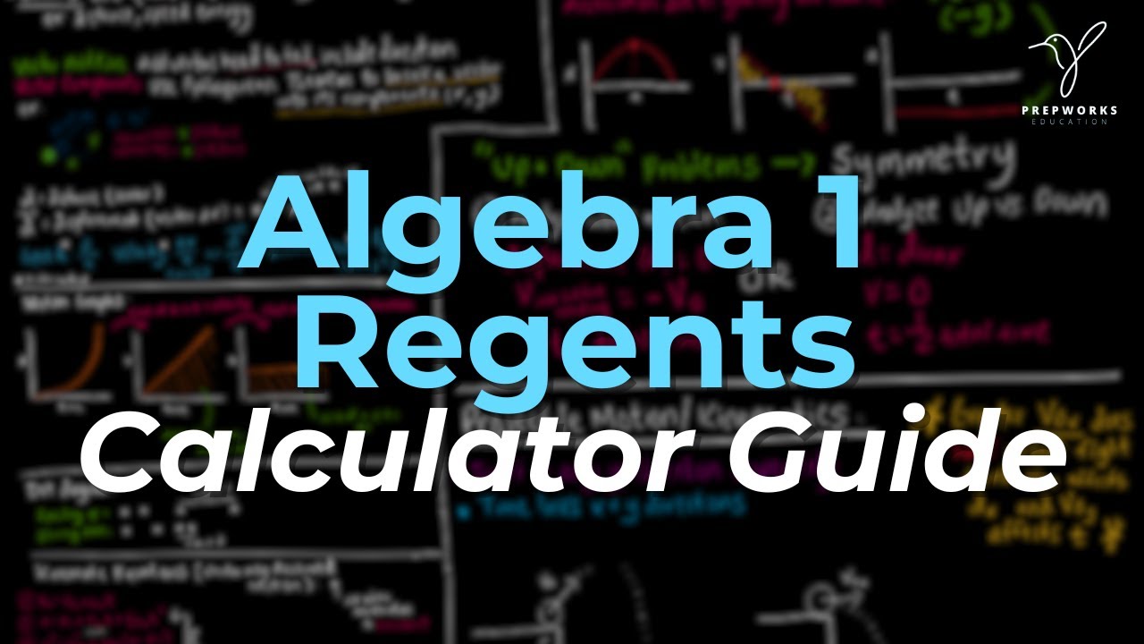 Algebra 1 Regents CALCULATOR GUIDE