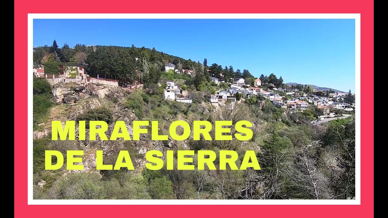 Hoy visitamos, MIRAFLORES DE LA SIERRA. Turismo en la CAM, Cap. 34 de La Historia en Moto.