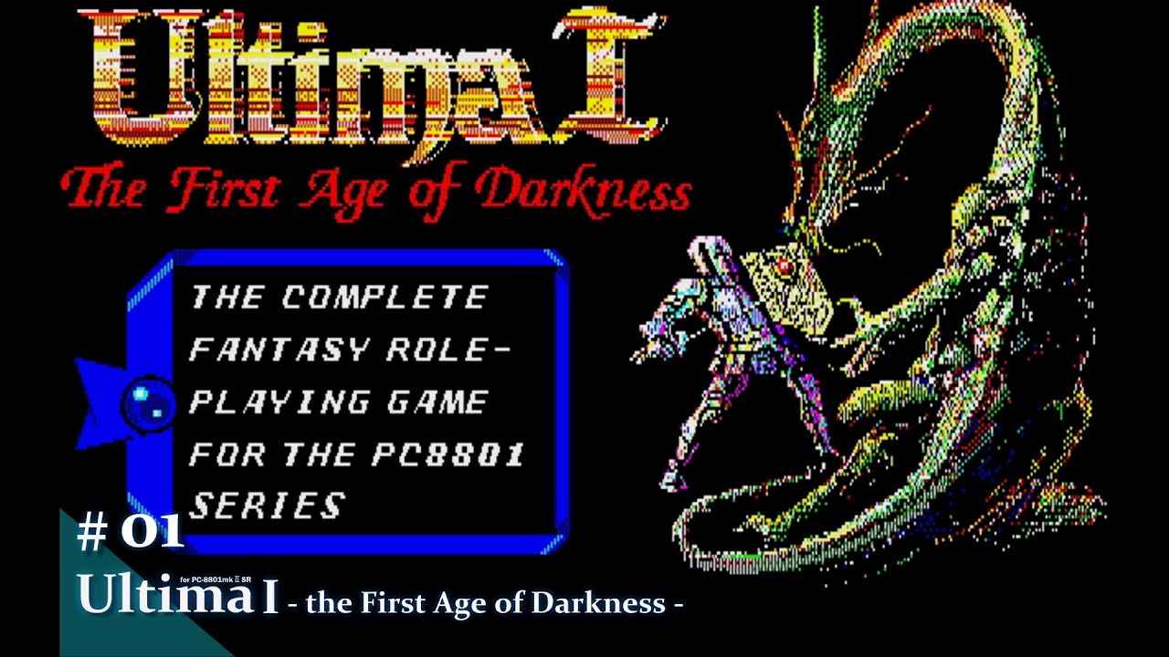 【Play】PC-8801 Ultima I - the First Age of Darkness -（ウルティマ I 第一暗黒期）#01 レトロゲーム