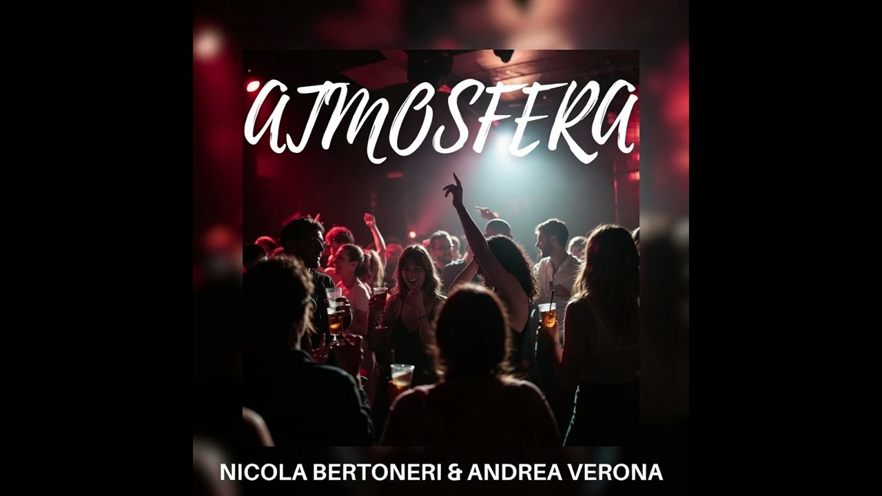 Nicola Bertoneri & Andrea Verona - ATMOSFERA