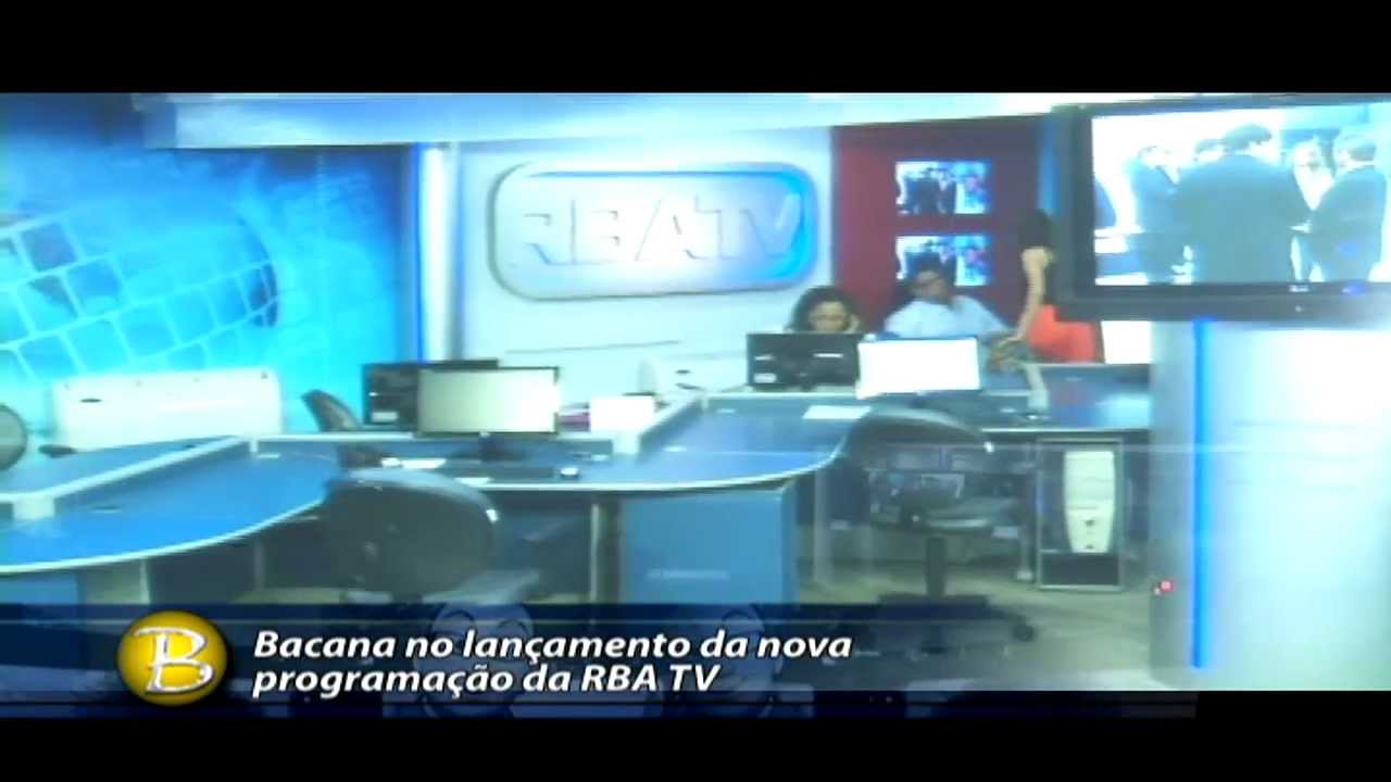 18-05-2012 - Bacana no lançamento da nova programação da RBA TV