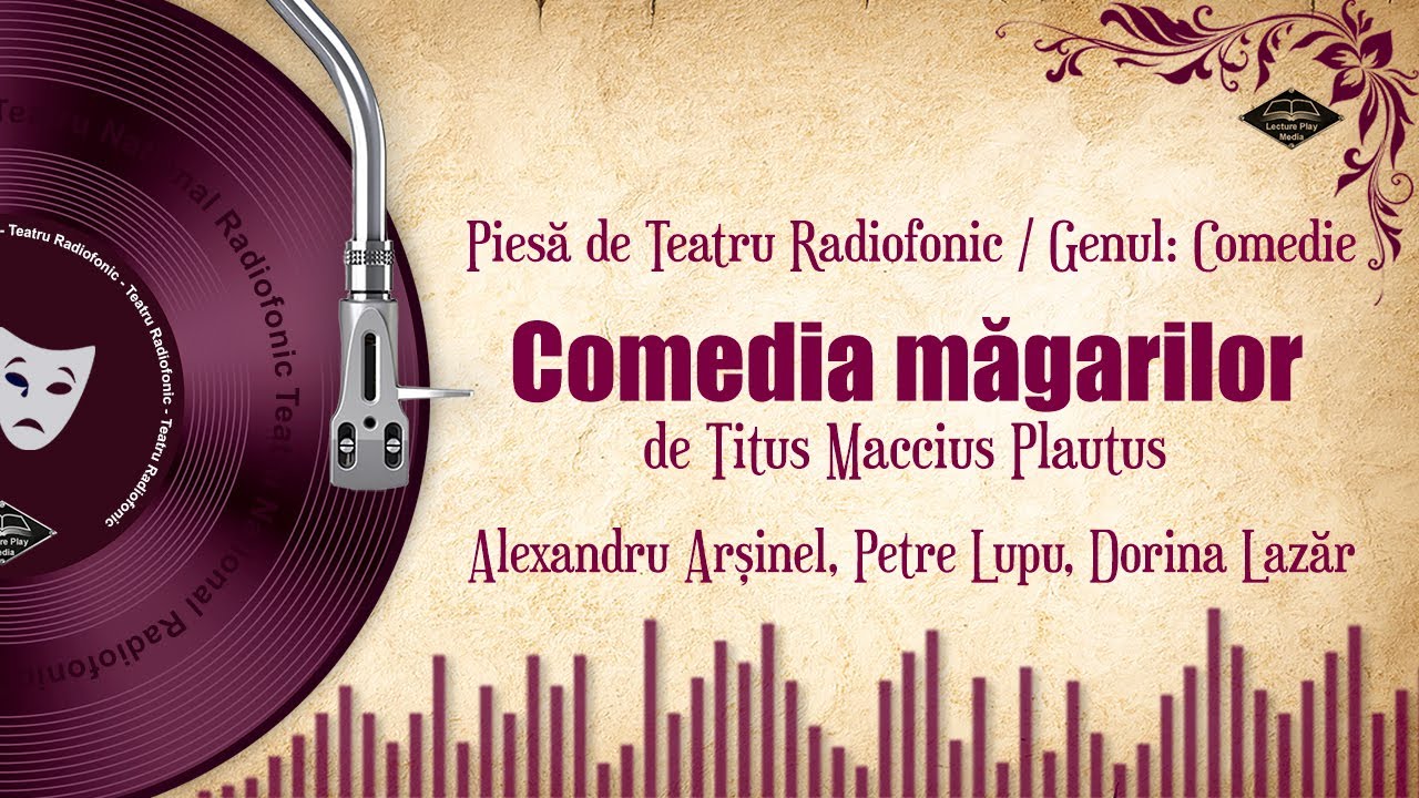 Comedia măgarilor - de Titus Maccius Plautus | Teatru pe Vinil