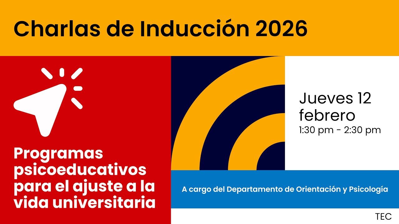 Ajuste a la vida universitaria, #GeneraciónTEC2026