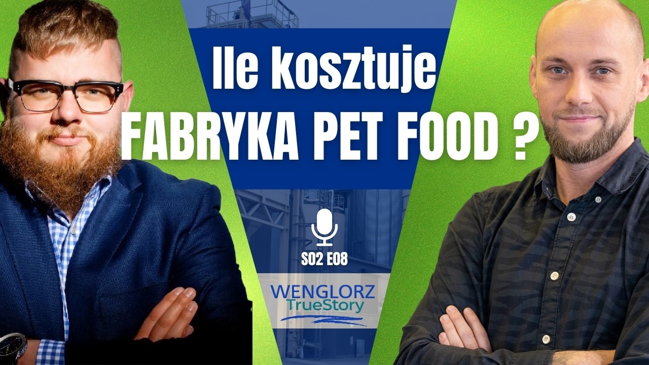 Pet Food – nowy kierunek inwestycji? | Ile kosztuje fabryka karmy dla zwierząt | WTS #8