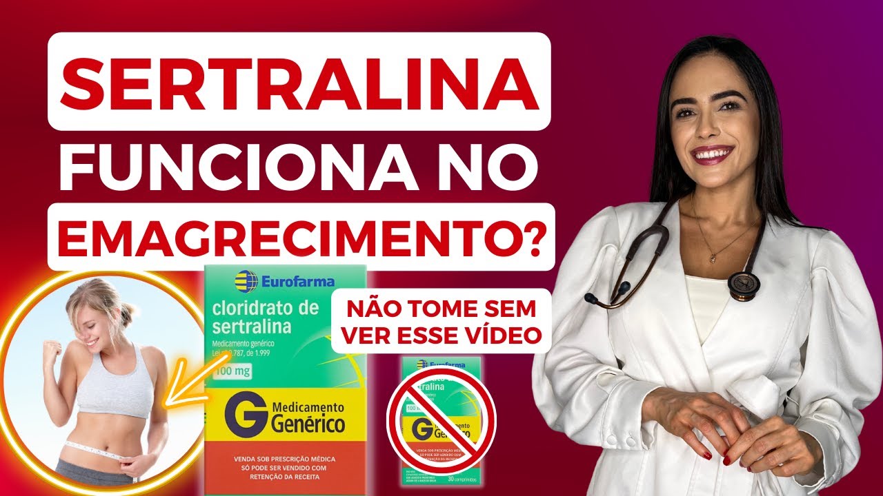 SERTRALINA PARA EMAGRECER: TUDO QUE VOCÊ PRECISA SABER