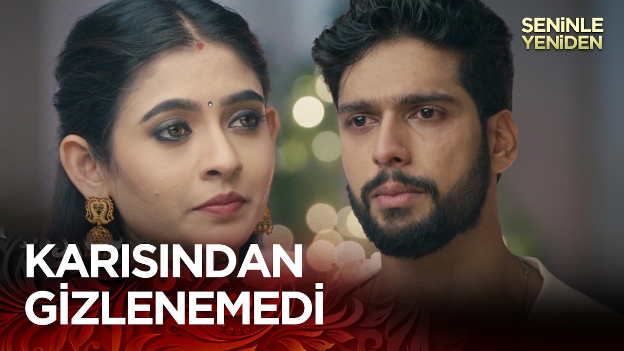 Bütün Geçmişini Ortaya Döktü - Seninle Yeniden Hint Dizisi 70. Bölüm @kanal7​