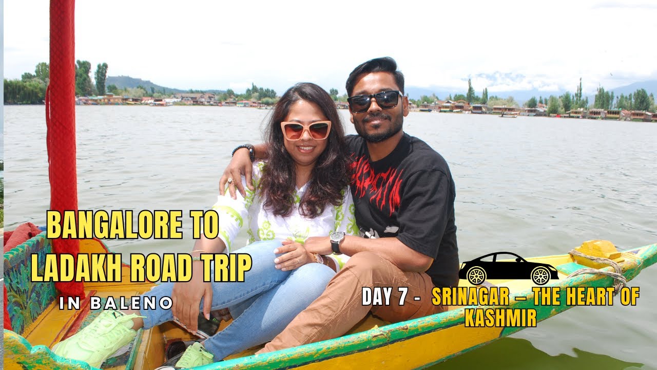 Bangalore to Ladakh Road Trip 2025 in Baleno | Day 7 – Srinagar : The Heart of Kashmir 🚙