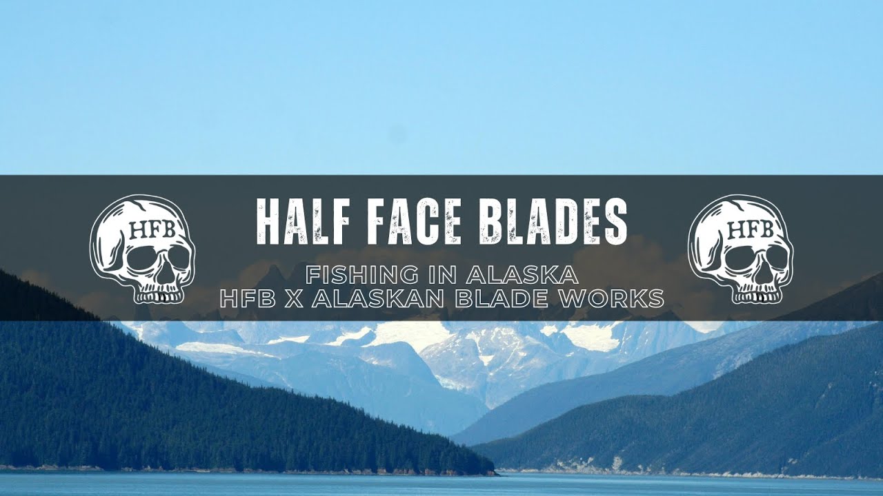 Andrew Arrabito - Half Face Blades, Matt Deluca -Alaska Blade Works fishing in AK, James - 907 ammo
