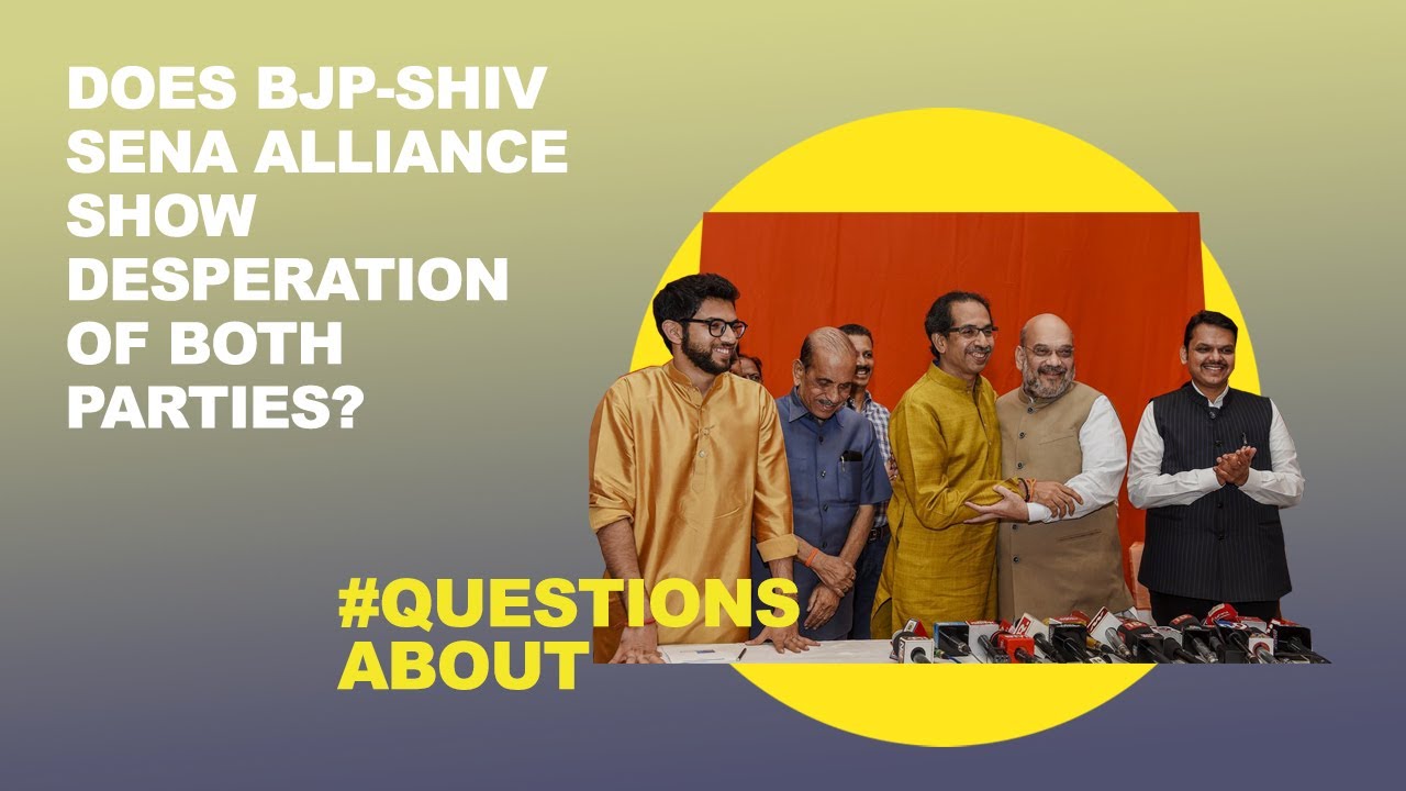 Does BJP-Shiv Sena alliance show desperation of both parties?