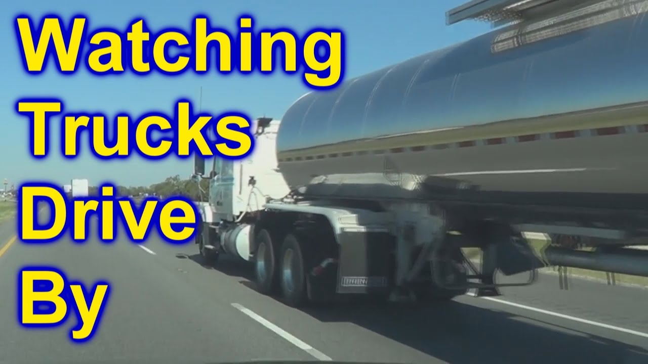 Trucks Big Rigs 18 Wheelers Watch Them Driving By