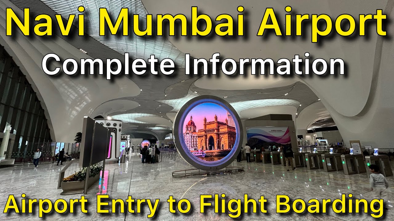 Navi Mumbai International Airport Entry Gate to Flight Boarding Complete Information 
