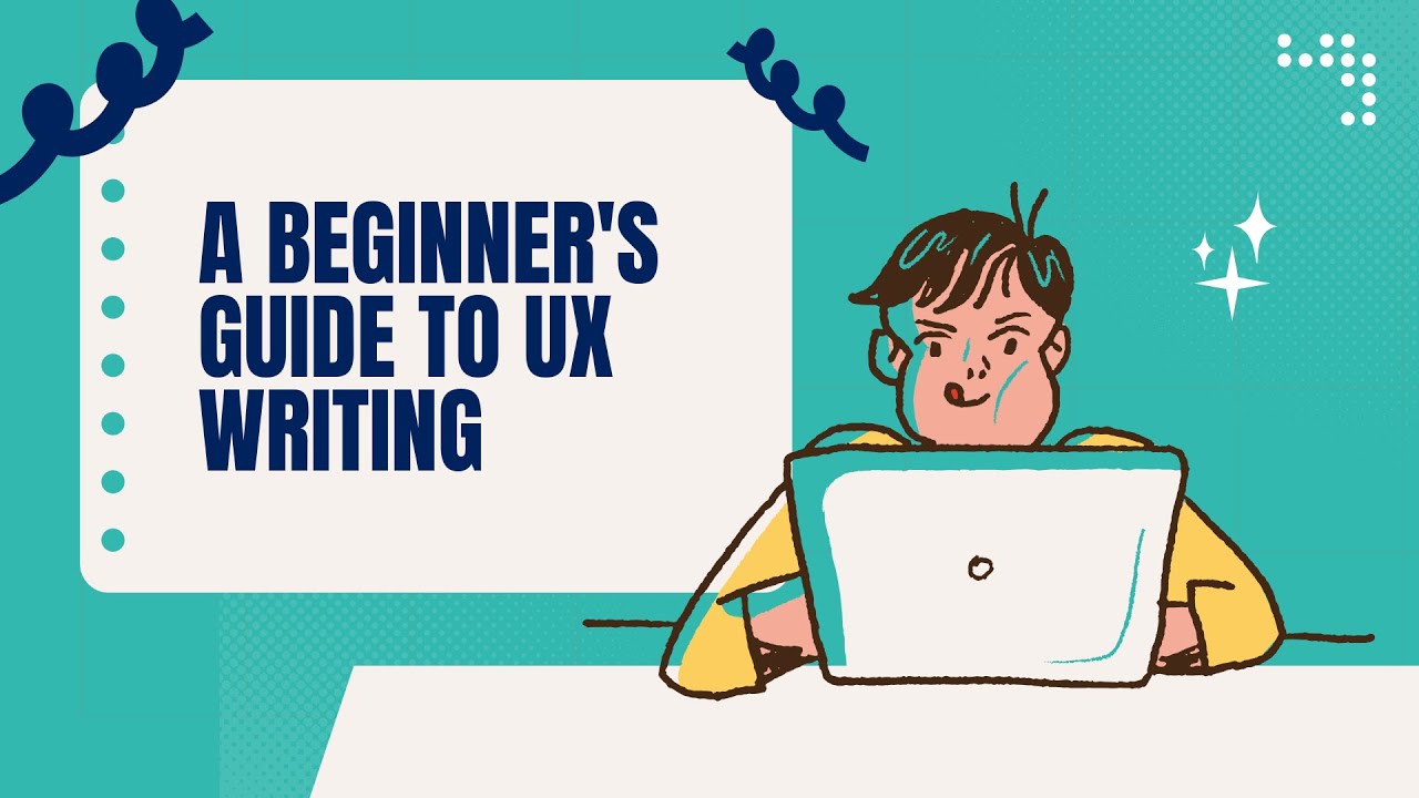 A beginner's guide to UX writing!