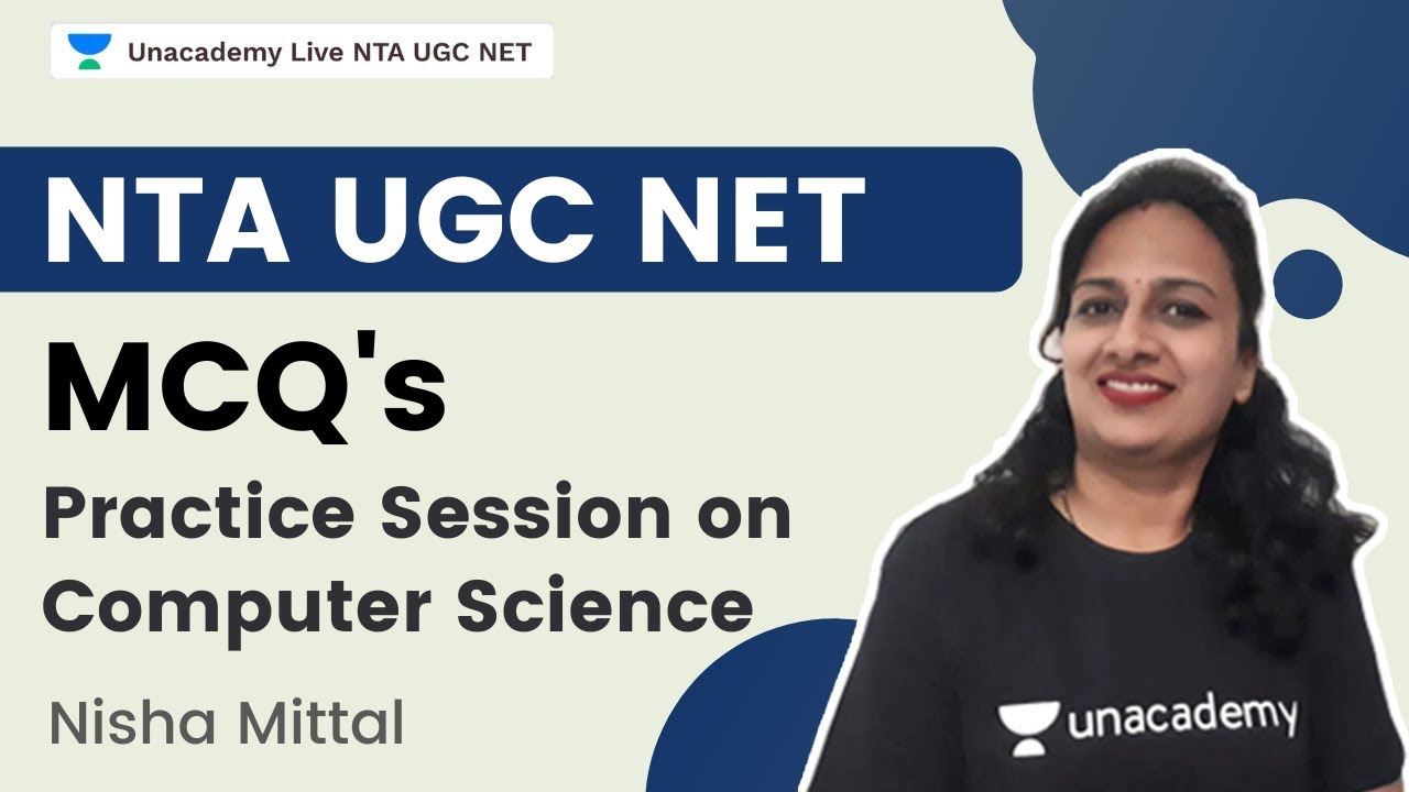 Practice Session on Computer Science through MCQs | Nisha Mittal | Unacademy Live NTA UGC NET