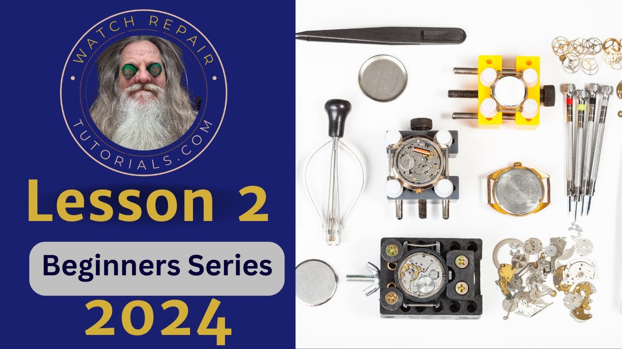 The  1st Nine Tools Needed to Learn Watch Repair