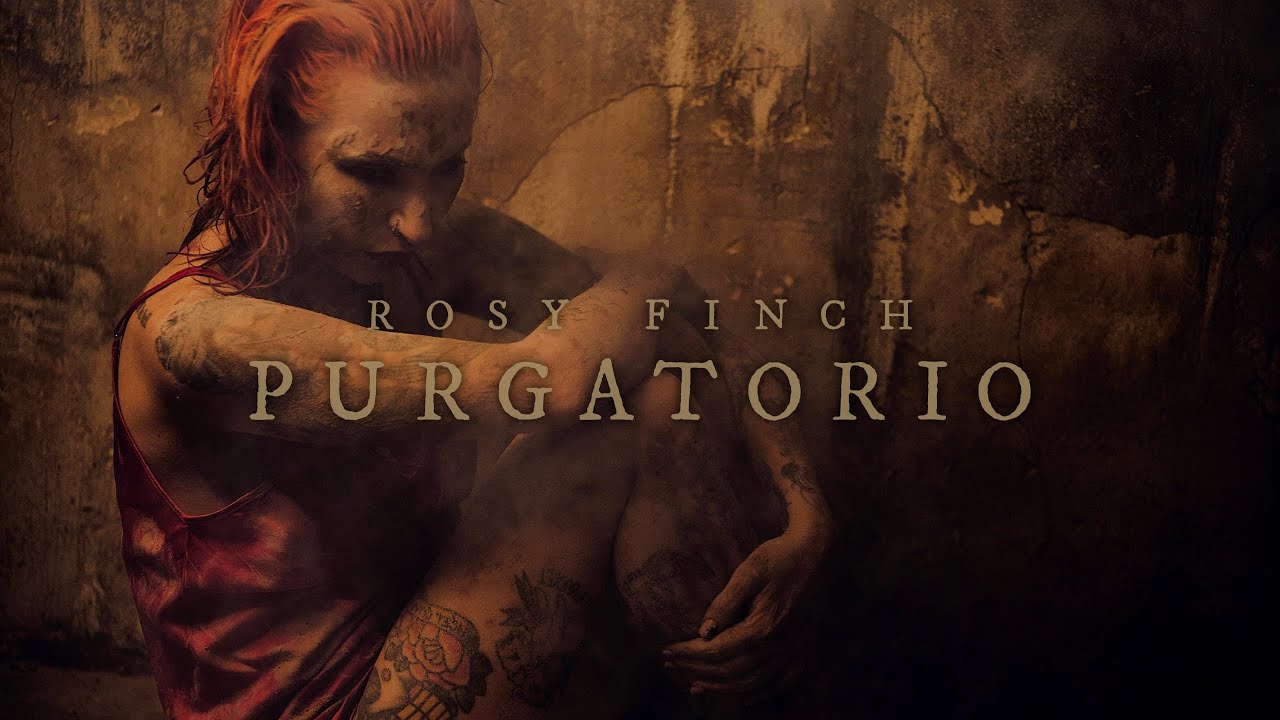 Rosy Finch - Purgatorio (Official Video)