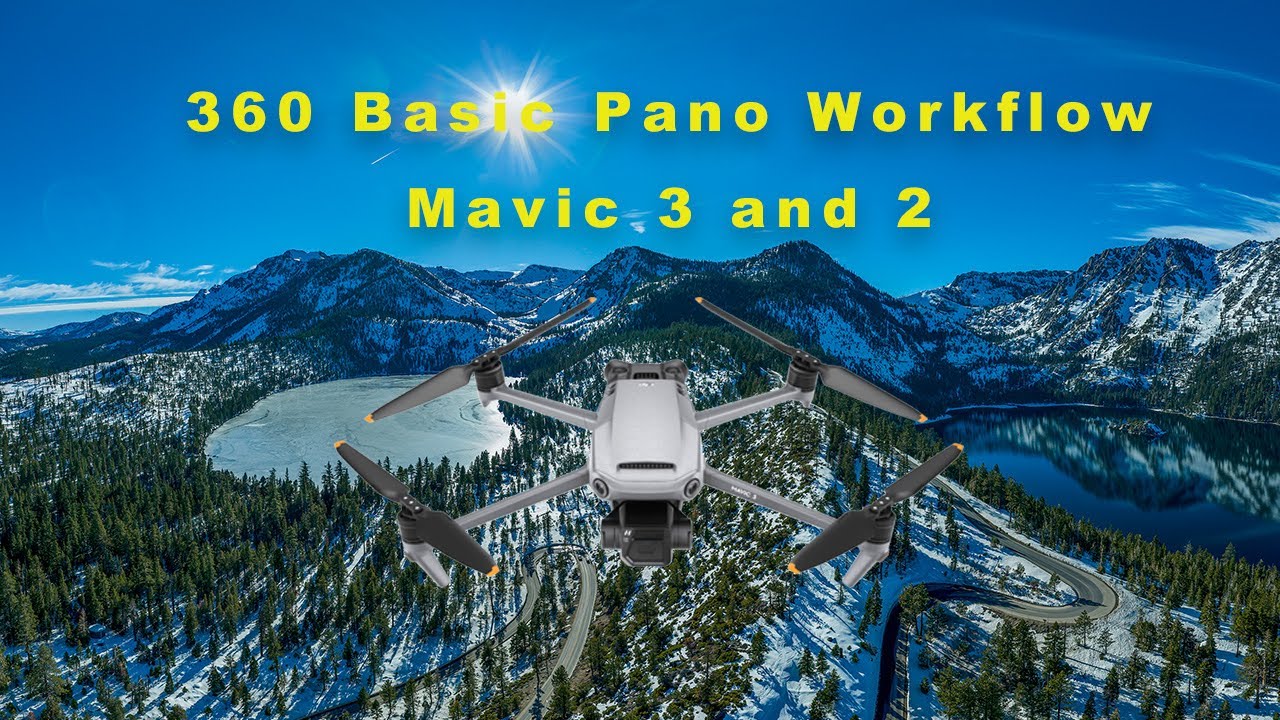 General 360 Pano Workflow for Aerial Photography - Mavic 2/3/Air