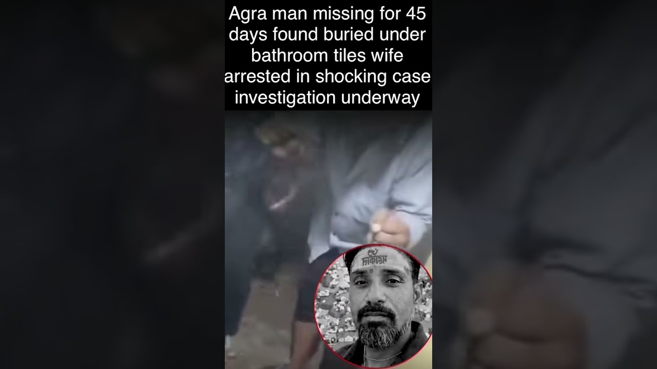 😱Missing for 45 Days! #Agra #AgraNews #BreakingNews #CrimeNews #ViralNews #IndiaNews #LatestNews