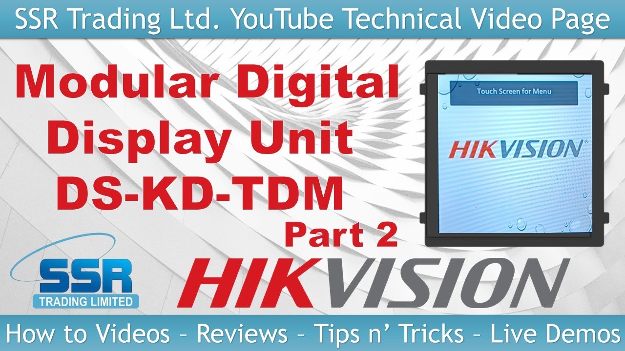 Hikvision Digital Intercom Modular Unit Display DS-KD-TDM - Part 2 Nametag Keypad Fob Contact Setup