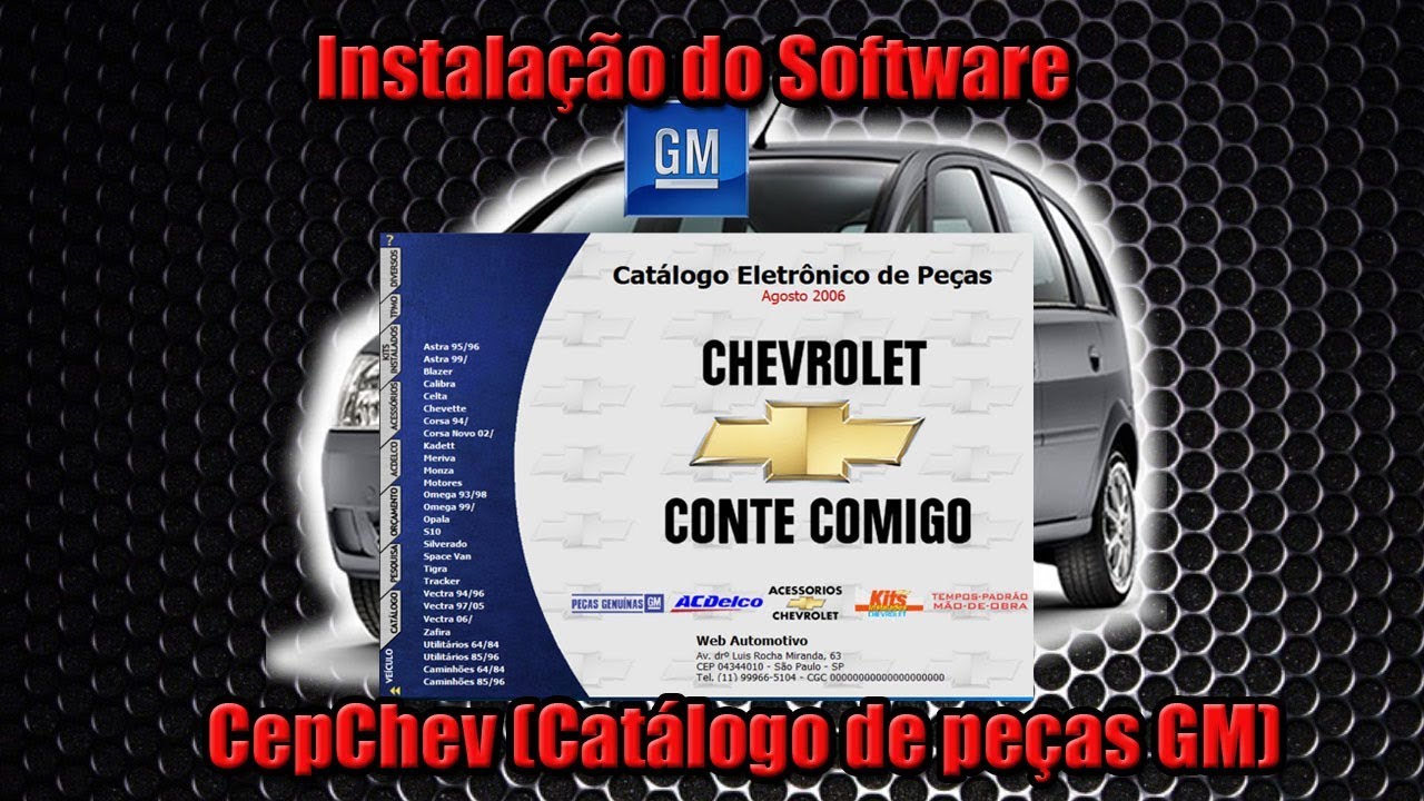 Instalação do Software CepChev (Catálogo de peças GM)