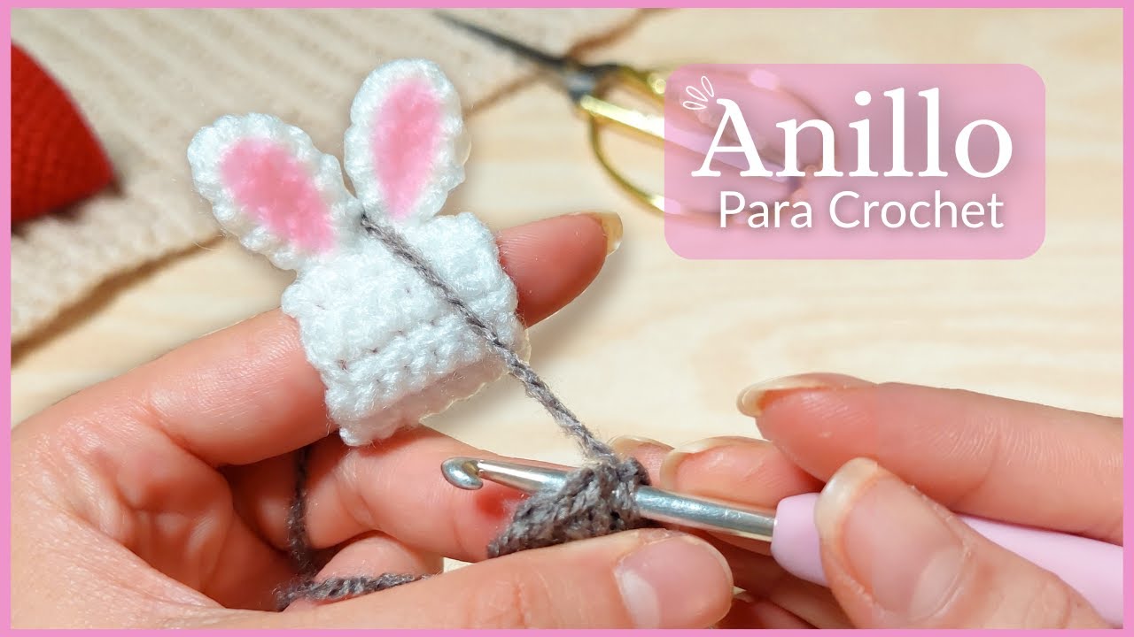 Anillo para tejer a Crochet 💍🧶 Anillo Tensor en forma de conejito🐇 Crochet tutorial | 🇲🇽🇺🇸
