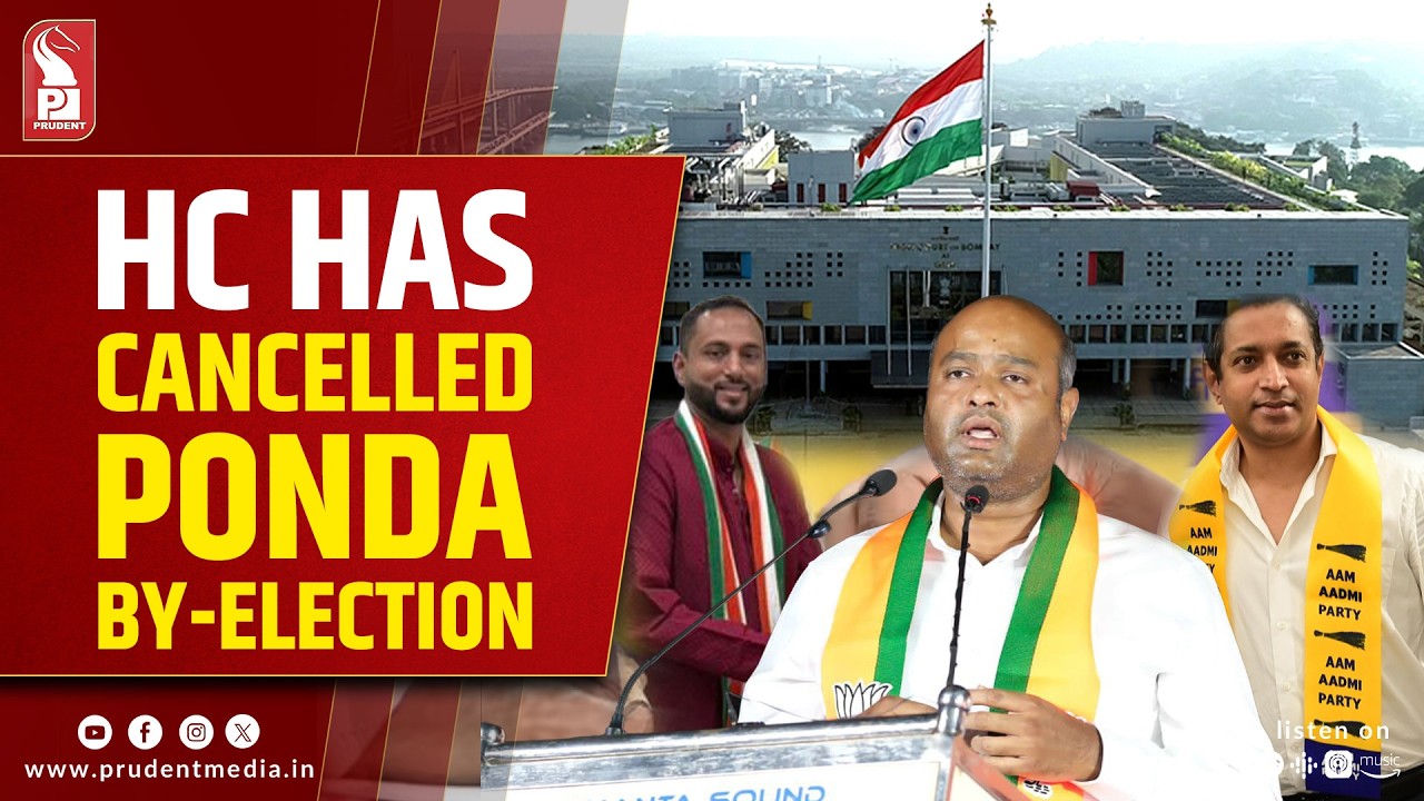 High Court Cancels Ponda By-Election