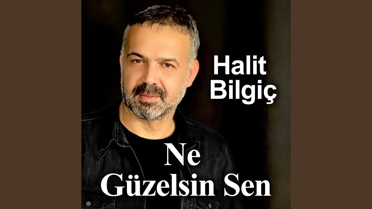 Ne Güzelsin Sen