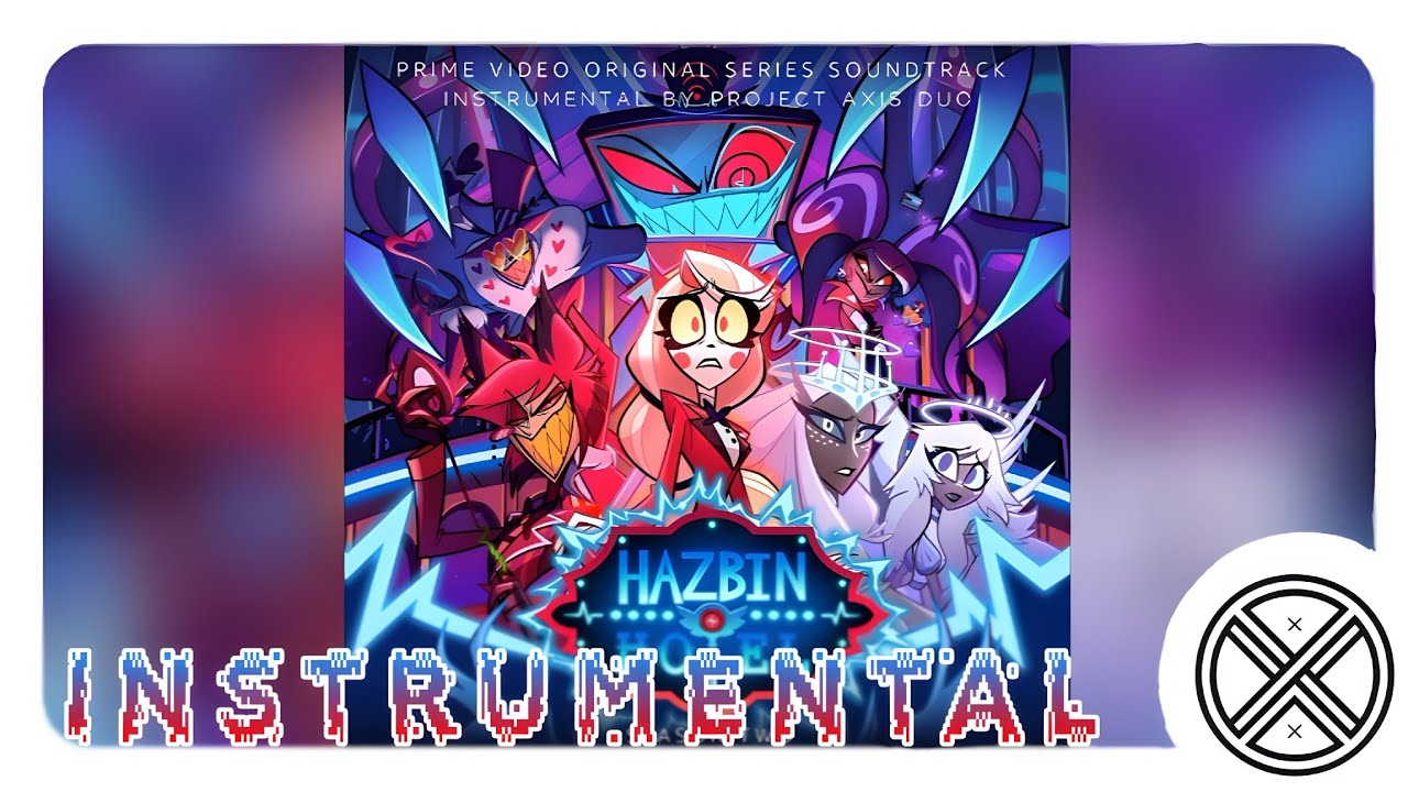 ✦【 INSTRUMENTAL 】✦ HAZBIN GUARANTEE (TRUST US) ✦ HAZBIN HOTEL ✦