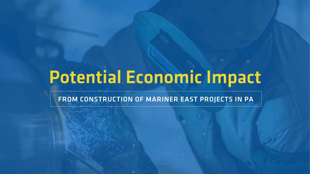 Mariner East 2 Pipeline&rsquo;s Economic Impact