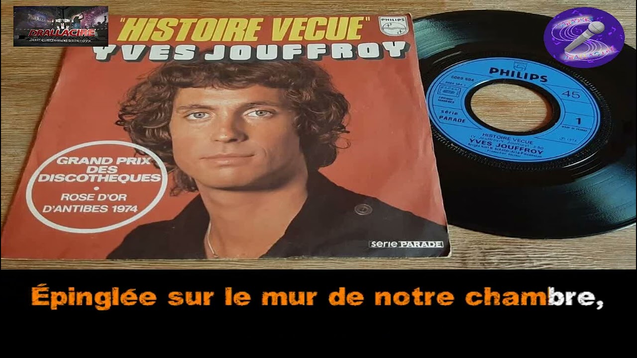 Karaoké Yves Jouffroy - Histoire vécue (Dévocalisé+Voix femme parlée)