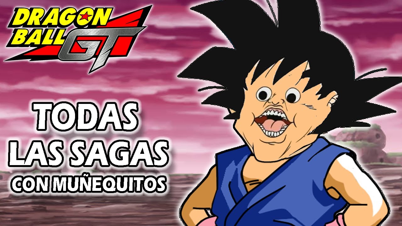 DRAGON BALL GT Resumido con Muñequitos COMPLETO