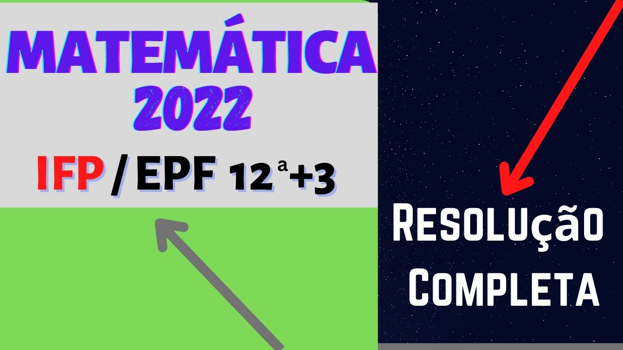 Resolução de Exame de Matemática IFP 2022