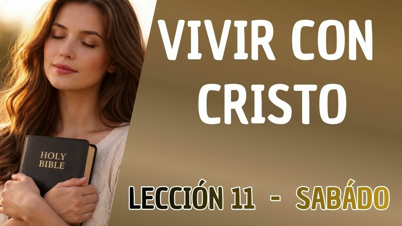 Repaso día por día sábado 7 de marzo  - vivir con Cristo - Escuela sabática