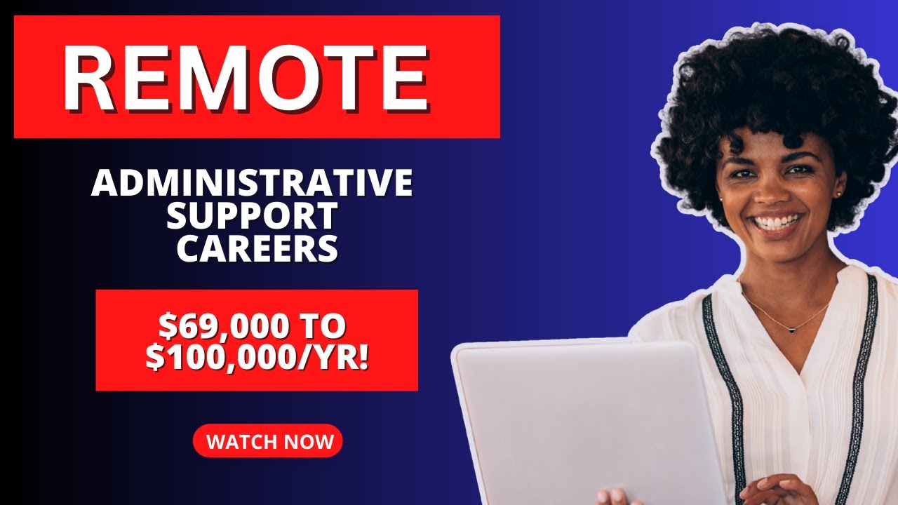 2 Remote Administrative Support Jobs. Hiring Now (Up To $100,000/YR!)