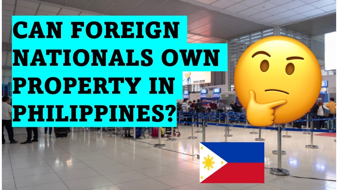 CAN FOREIGNERS AND FORMER FILIPINOS OWN REAL ESTATE PROPERTY IN PHILIPPINES? ARE THERE EXCEPTIONS?