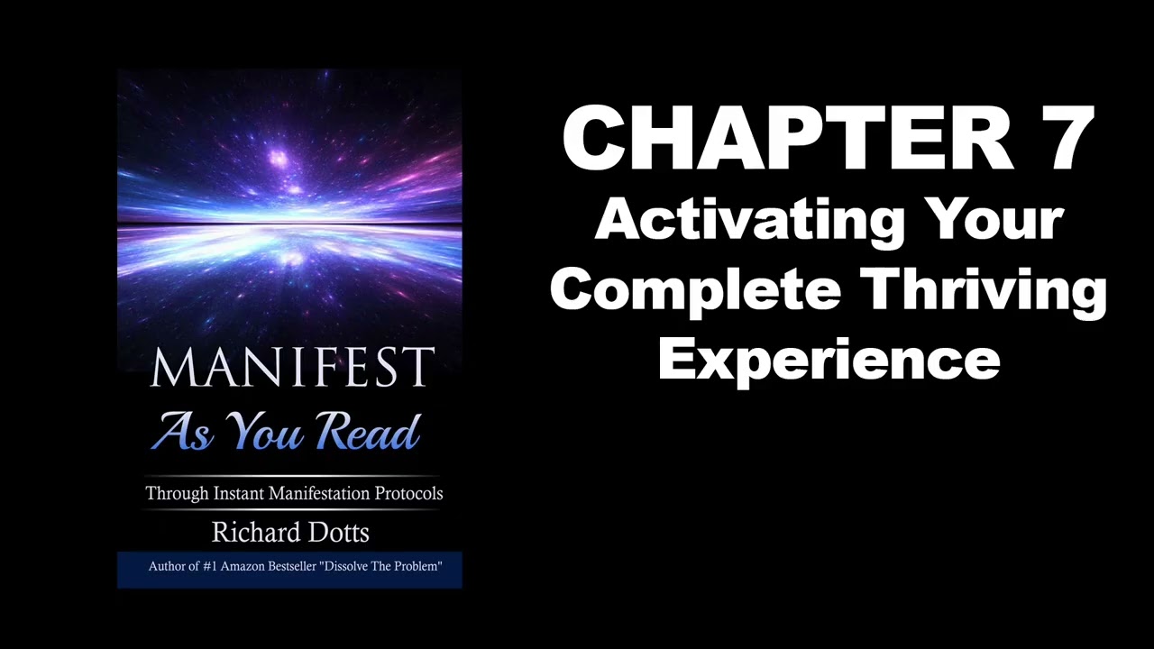 Manifest As You Read Through Instant Manifestation Protocols by Richard Dotts Audiobook - Chapter 7
