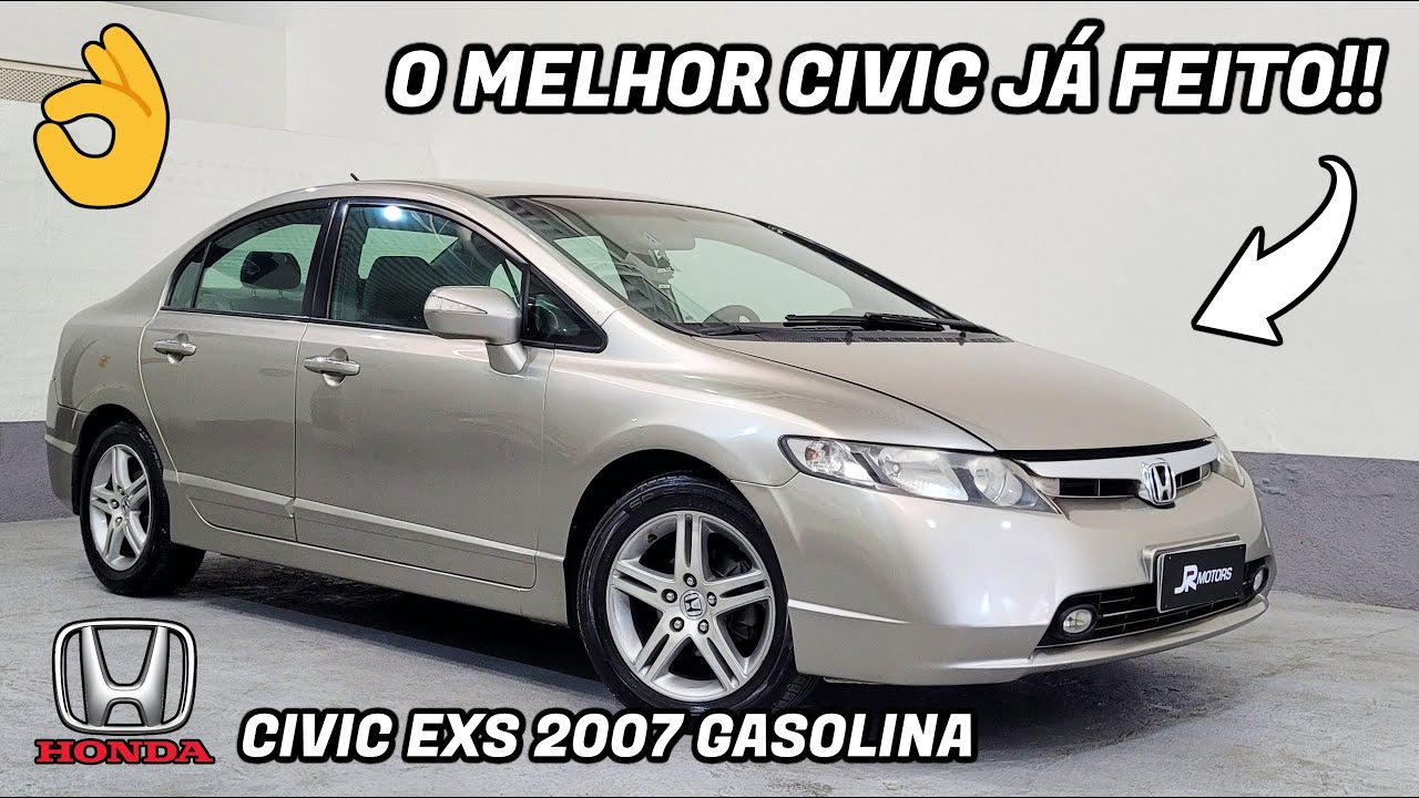 O melhor civic já feito: Honda Civic EXS 2007 Gasolina (VENDIDO)