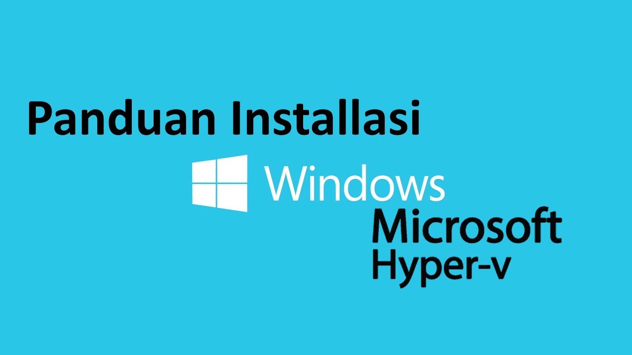 Microsoft Hyper-V Virtualization ??? penjelasan dan cara instalasinya....
