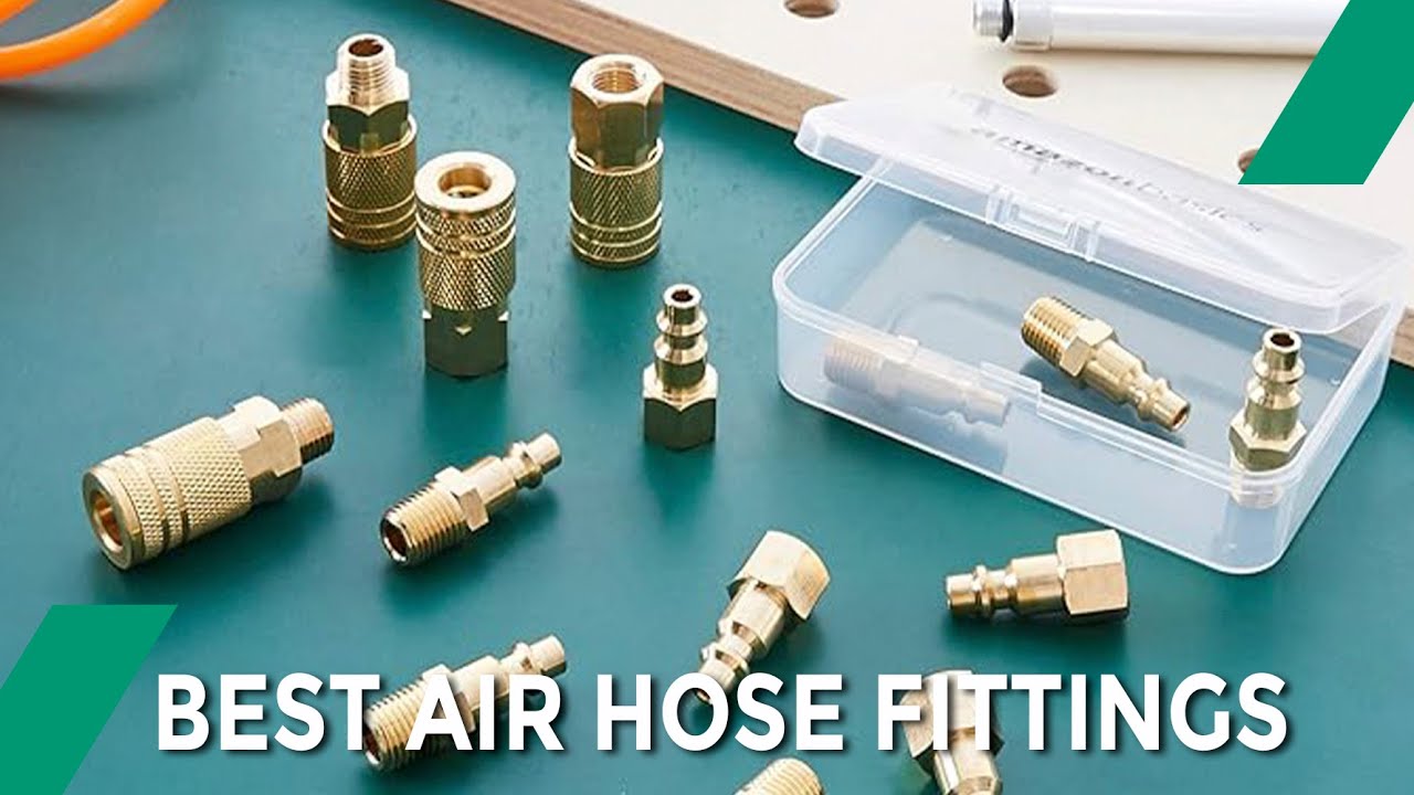 Best Air Hose Fittings &ndash; Step By Step Comparisons!