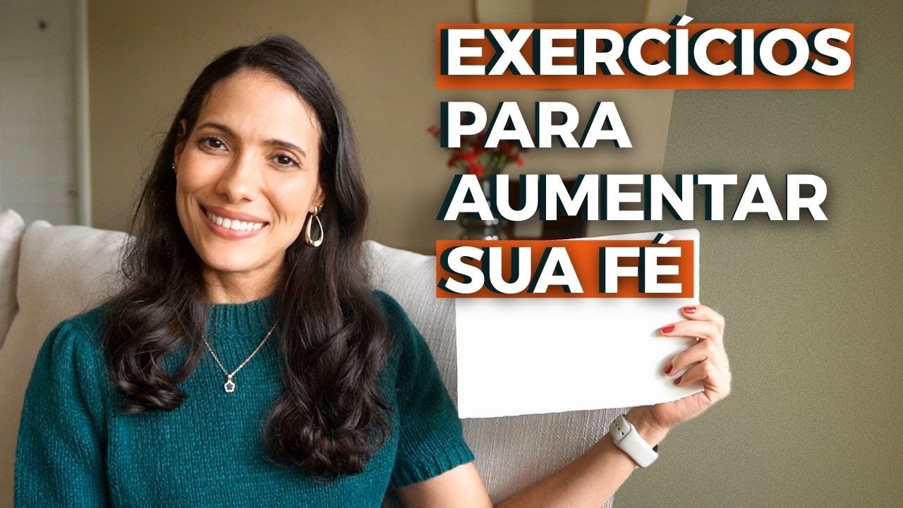 Aumente sua FÉ em 2026 com esses exercícios e lide com seus problemas de forma diferente
