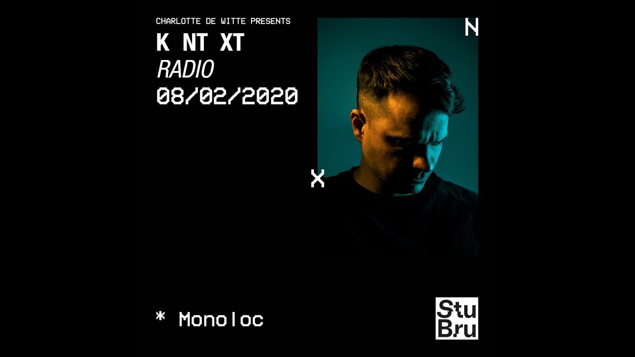 Charlotte de Witte presents KNTXT: Monoloc (08.02.2020)