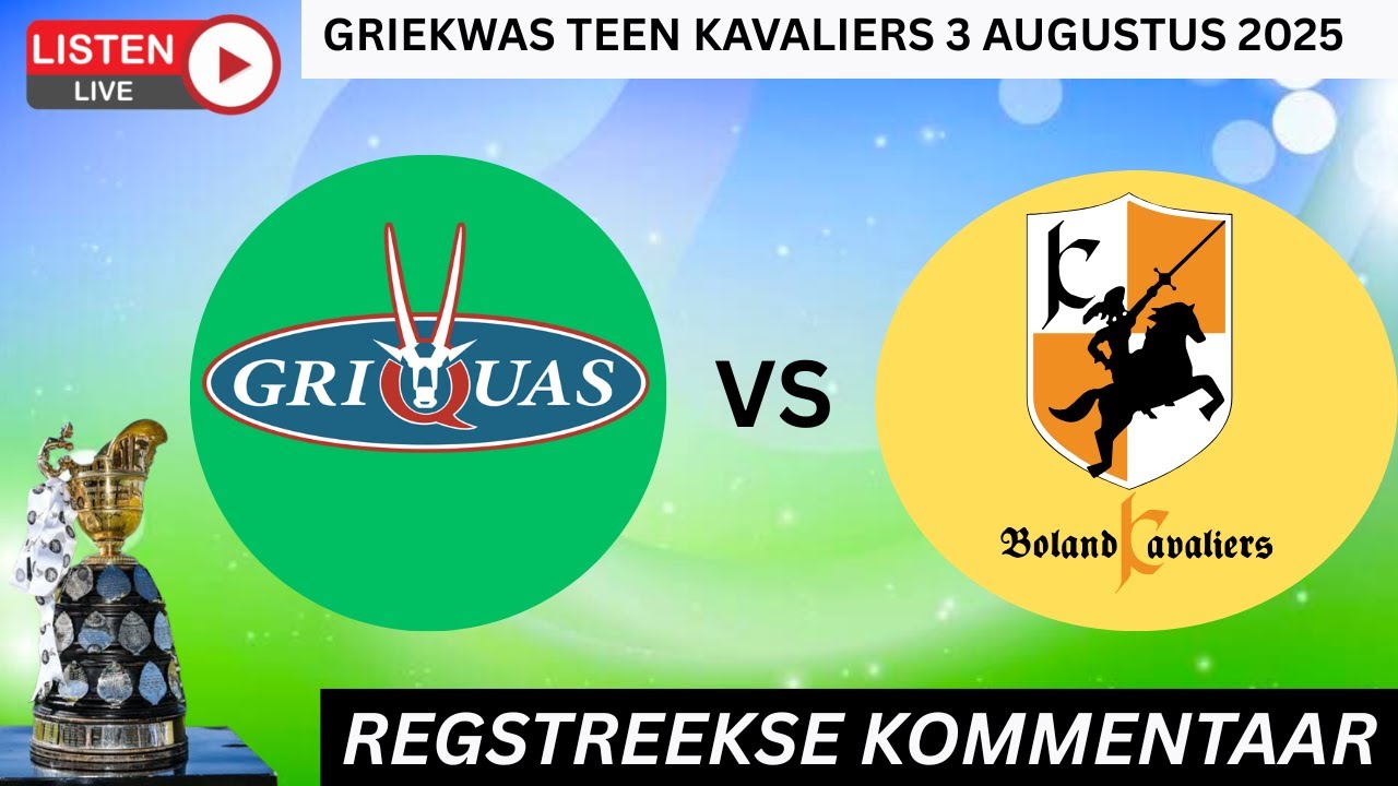 GRIQUAS vs BOLAND KAVALIERS Currie Cup 2025 AFRIKAANS Commentary