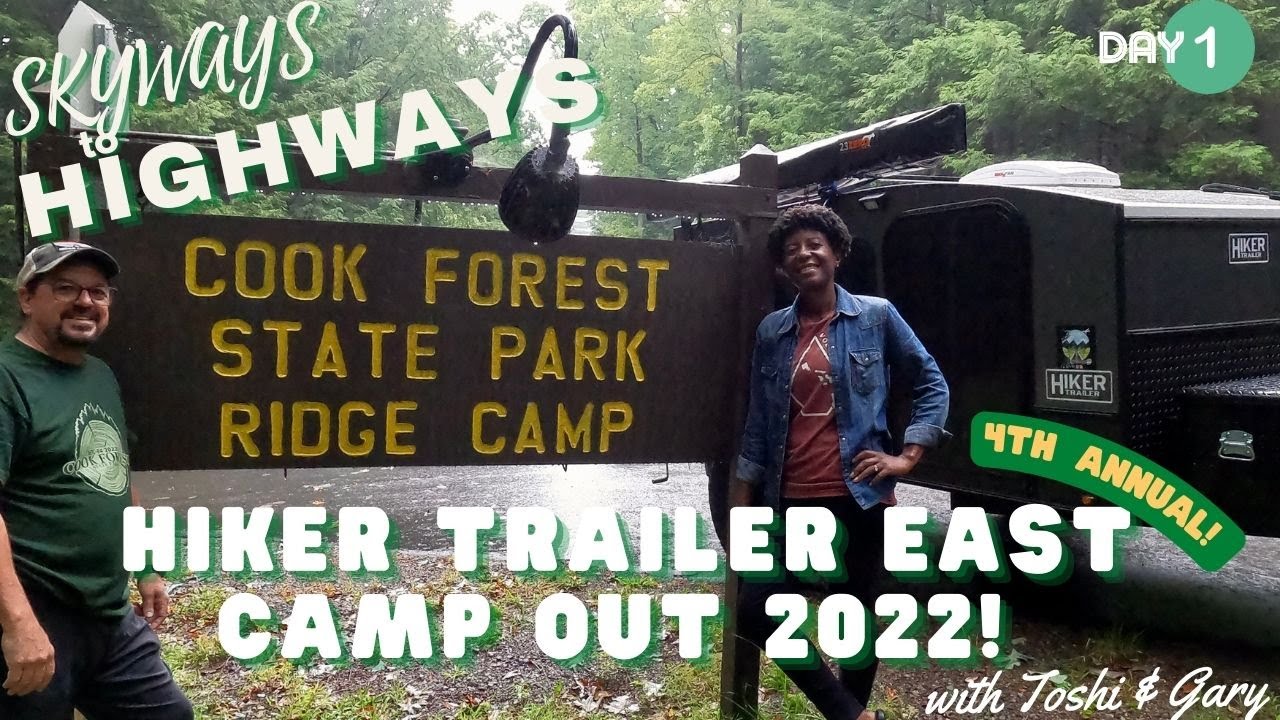 HIKER TRAILER EAST CAMP OUT: HTC-E4 COOK FORREST, PA 2022