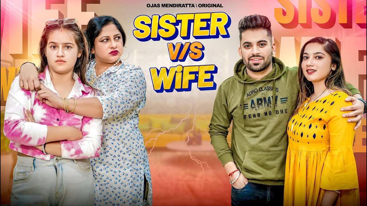 Sister Vs Wife | Toxic Mother Toxic Sister | Ojas Mendiratta