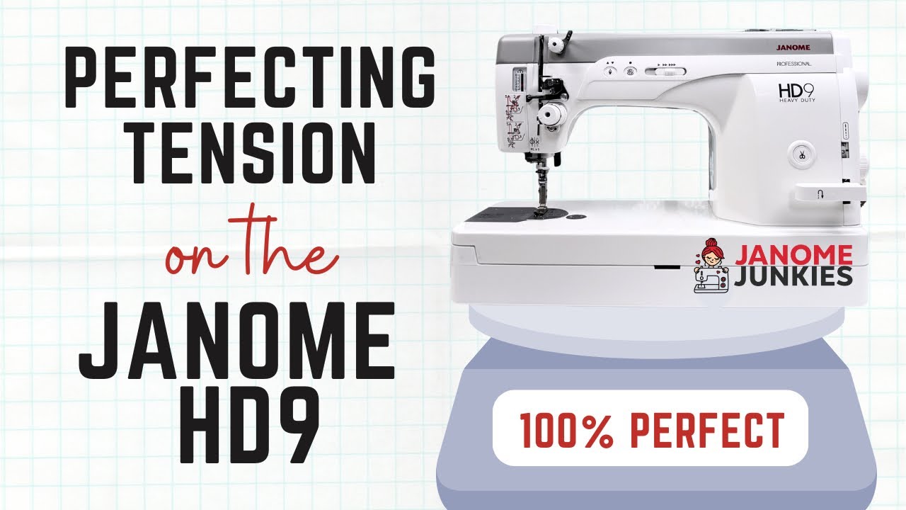 Janome HD-9 Tension Tips: No More Loopy Stitches!